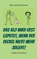 Das Klo wird erst geputzt, wenn der Deckel nicht mehr zugeht! (German Edition) 3819226885 Book Cover