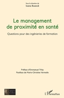 Le management de proximité en santé: Questions pour des ingénieries de formation (French Edition) 2336434660 Book Cover