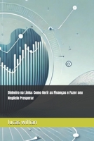 Dinheiro na Linha: Como Gerir as Finanças e Fazer seu Negócio Prosperar (Portuguese Edition) B0DRTZWNVK Book Cover