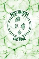 Daily Walking Log Book: Notebook to Log Track and Record Your Healthy Lifestyle and Fitness Goals (2530 Walking Entries) 109226888X Book Cover