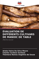 ÉVALUATION DE DIFFÉRENTS CULTIVARS DE MANIOC DE TABLE: (Manihot escule) 6206042308 Book Cover