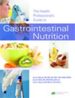 The Health Professional's Guide to Gastrointestinal Nutrition 0880914505 Book Cover