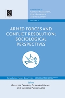Armed Forces and Conflict Resolution: Sociological Perspectives 1848551223 Book Cover