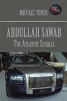 Abdullah Sawab: The Atlantic Scrolls 152450890X Book Cover