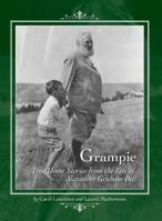 Grampie: True Home Stories from the Life of Alexander Graham Bell 1946970913 Book Cover
