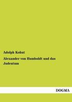 Alexander Von Humboldt Und Das Judentum 3846024090 Book Cover