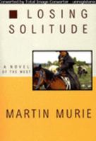 Losing Solitude 0943972345 Book Cover