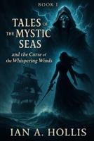 Curse of the Whispering Winds (Tales of the Mystic Seas) B0FGD6T1CK Book Cover