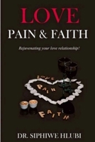 Love Pain And Faith 1387906895 Book Cover