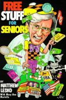 Free Stuff for Seniors 1890957313 Book Cover