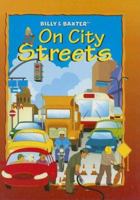 Billy  Baxter On City Streets 1580871011 Book Cover