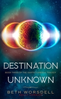 Destination Unknown: YA version. This is not a revenge battle, It is an universal intervention. B08CWCCX3P Book Cover