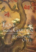 Love in the Garden 080761467X Book Cover