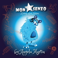 Monstar Senzo: A book about Autism (The Academy for Monstarz) 1068172703 Book Cover
