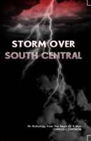 Storm Over South Central 1088048439 Book Cover