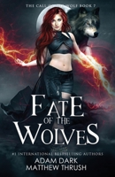 Fate of the Wolves: A Paranormal Urban Fantasy Shapeshifter Romance B08PXBGW2J Book Cover