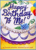 Happy Birthday to Me! 1929628277 Book Cover