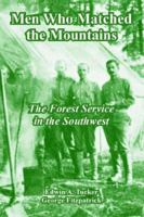 Men Who Matched the Mountains: The Forest Service in the Southwest 1410108600 Book Cover