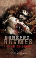 Nursery Rhymes 4 Dead Children 1934546682 Book Cover