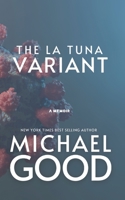 The La Tuna Variant: Surviving The Covid-19 Outbreak In America's Most Dysfunctional Federal Prison B09Y6P78N7 Book Cover