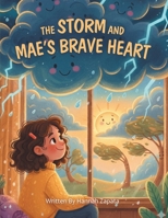 The Storm and Mae's Brave Heart B0GVS7LCT5 Book Cover