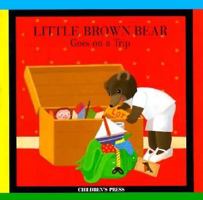 Little Brown Bear Goes on a Trip (Little Brown Bear Series) 0516078445 Book Cover