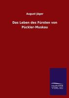 Das Leben Des Fursten Von Puckler-Muskau 3846027499 Book Cover