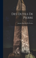 Des Outils De Pierre 1022791680 Book Cover