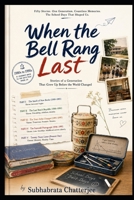 When the Bell Rang Last B0H3M858KF Book Cover