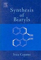 Synthesis of Biaryls 0080444121 Book Cover