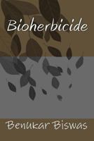 Bioherbicide 1514103664 Book Cover