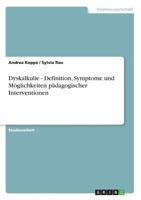 Dyskalkulie - Definition, Symptome Und Moglichkeiten Padagogischer Interventionen 3640679628 Book Cover