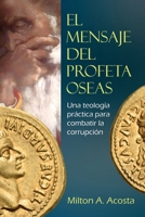 El Mensaje del Profeta Oseas (Spanish Edition) 6124252252 Book Cover