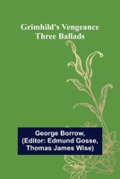 Grimhild's Vengeance: Three Ballads 1500459860 Book Cover