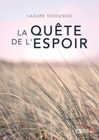 La Quête de l'espoir (French Edition) 2386738140 Book Cover