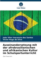 Auseinandersetzung mit der afrobrasilianischen und afrikanischen Kultur im Schulsportunterricht (German Edition) 6207681290 Book Cover