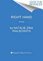 Right Hand: A Novel 0063410575 Book Cover