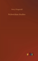 Pickwickian studies 151201527X Book Cover