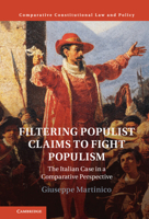 Filtering Populist Claims to Fight Populism: The Italian Case in a Comparative Perspective 110849613X Book Cover