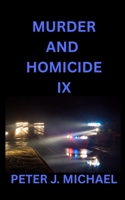 Murder and Homicide IX 1923666266 Book Cover