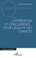 Coopération et concurrence... Pour l'égalité des chances (Questions Contemporaines) (French Edition) 2140314093 Book Cover