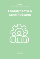 Teamdynamik & Konfliktlösung (Leadership & Unternehmertum) (German Edition) B0FK4Q9BT9 Book Cover