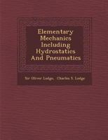 Elementary Mechanics Including Hydrostatics and Pneumatics 1016100876 Book Cover