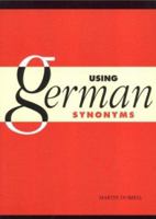 Using German Synonyms 0521469546 Book Cover