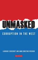 Unmasked: Corruption in the West 1784536083 Book Cover