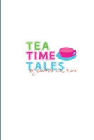 Tea Time Tales 1291886931 Book Cover