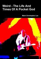 Weird - The Life And Times Of A Pocket God 1447890566 Book Cover