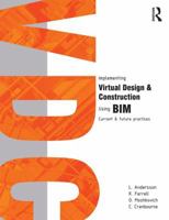 Implementing Virtual Design and Construction Using Bim: Current and Future Practices 1138019941 Book Cover