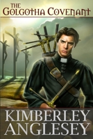 The Golgotha Covenant 1491244151 Book Cover