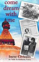 Come Dream with Me: A Sequel to the Summer of Love 0999813137 Book Cover